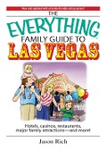 The Everything Family Travel Guide To Las Vegas - Jason Rich
