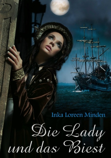 Die Lady und das Biest - Inka Loreen Minden