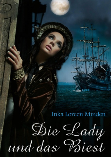 Die Lady und das Biest - Inka Loreen Minden