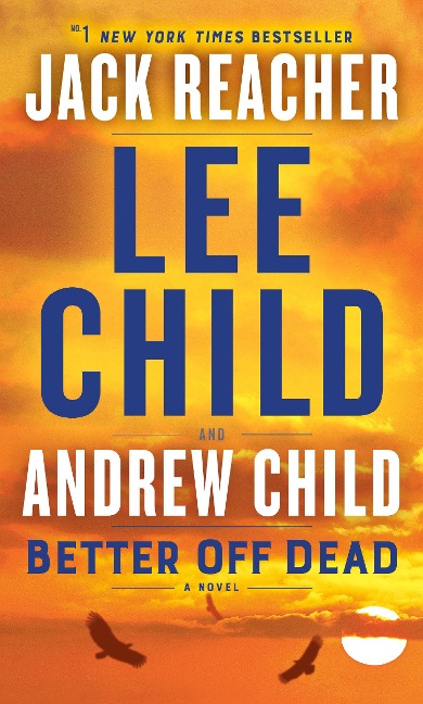 Better Off Dead - Lee Child, Andrew Child