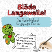 Cover-Bild zum Titel 'Blöde Langeweile!' von 'Jakob Fischer'