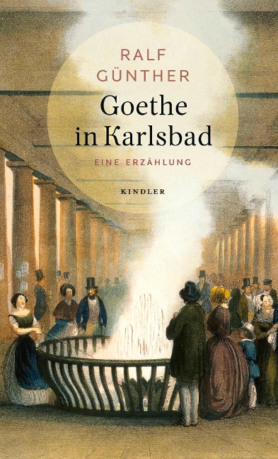 Goethe in Karlsbad - Ralf Günther