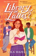 Cover-Bild zum Titel 'Library or Lattes?' von 'Lila Hazell'