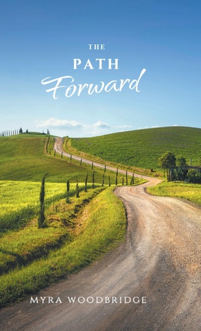 The Path Forward - Myra Woodbridge