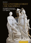 Cover-Bild zum Titel 'Tod, Unsterblichkeit und die Nachwelt' von 'Wiebke Windorf'