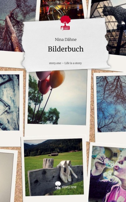 Bilderbuch. Life is a Story - story.one - Nina Dähne