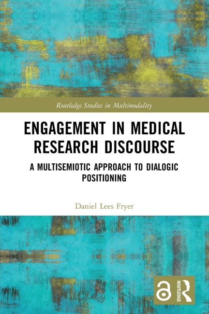 Engagement in Medical Research Discourse - Daniel Lees Fryer