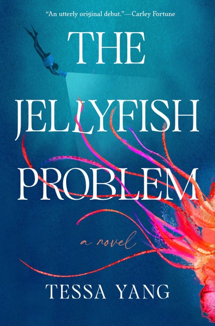 The Jellyfish Problem - Tessa Yang