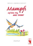 Cover-Bild zum Titel 'Mampfi auf dem weg ans Meer' von 'Heidi Oberscheidt'
