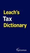 Cover-Bild zum Titel 'Leach's Tax Dictionary' von 'Robert Leach'