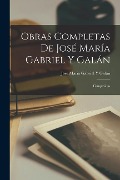 Cover-Bild zum Titel 'Obras Completas De José María Gabriel Y Galán: Campesinas' von 'José María Gabriel Y. Galán'