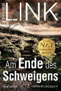 Am Ende des Schweigens - Charlotte Link