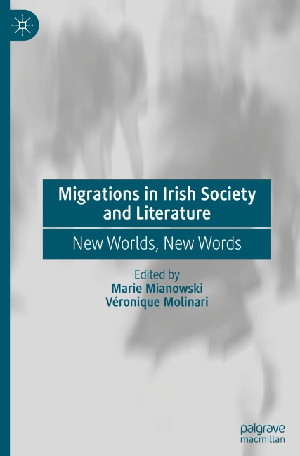 Migrations in Irish Society and Literature - 
