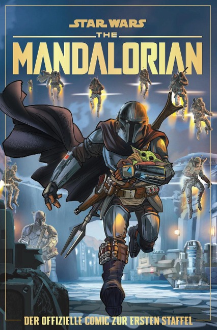 Star Wars: The Mandalorian - der offizielle Comic zur ersten Staffel - Alessandro Ferrari, Igor Chimisso