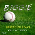 Cover-Bild zum Titel 'Biggie' von 'Derek E. Sullivan'