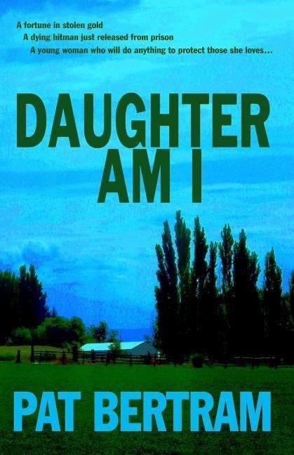 Daughter Am I - Pat Bertram