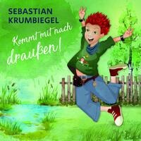 Komm mit nach draußen! - Sebastian Krumbiegel, Jan Schlegel