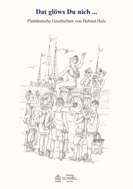 Dat glöws Du nich ... - Helmut Holz