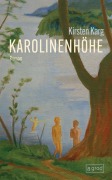 Cover-Bild zum Titel 'Karolinenhöhe' von 'Kirsten Karg'