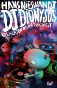 Cover-Bild zum Titel 'DJ Dionysos' von 'Hans Nieswandt'