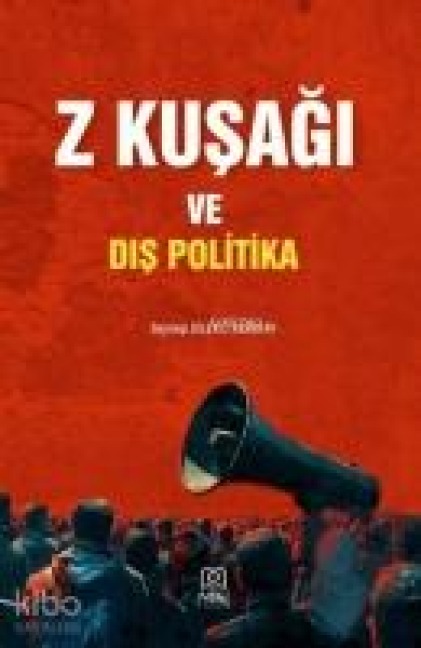 Z Kusagi ve Dis Politika - Zeynep Dilekli Karatay