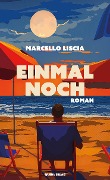 Cover-Bild zum Titel 'Einmal noch' von 'Marcello Liscia'