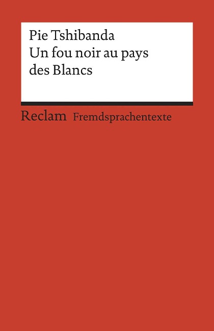 Un fou noir au pays des Blancs - Pie Tshibanda