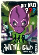 Cover-Bild zum Titel 'Die drei ??? Phantom Highway (drei Fragezeichen)' von 'Calle Claus, Christopher Tauber'