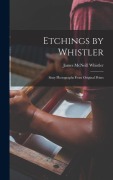 Cover-Bild zum Titel 'Etchings by Whistler' von 'James Mcneill Whistler'