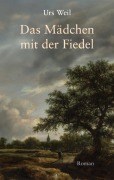 Cover-Bild zum Titel 'Das Mädchen mit der Fiedel' von 'Urs Weil'