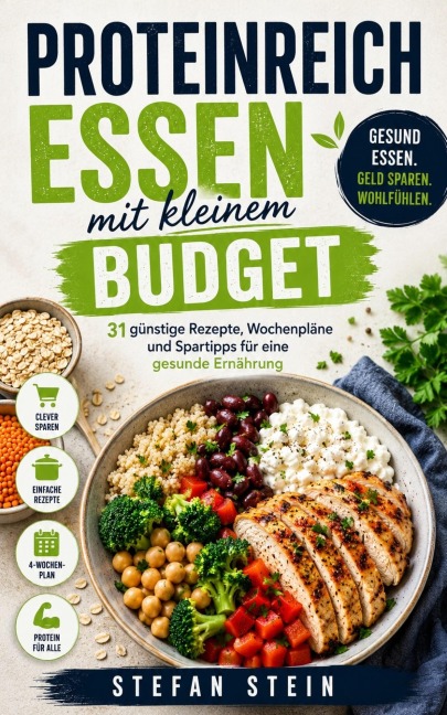 Proteinreiche Ernährung mit kleinem Budget - Stefan Stein