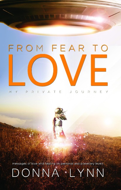 From Fear to Love - Donna Lynn