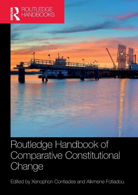 Routledge Handbook of Comparative Constitutional Change - 
