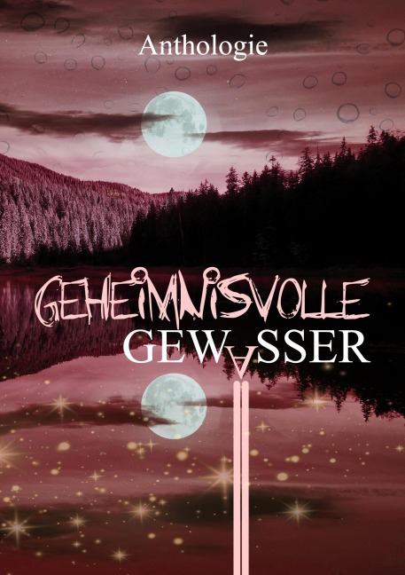 Geheimnisvolle Gewässer - Lyakon, Monika Grasl, Piet Woudenberg, Sabine D. Jacob, Eve Grass
