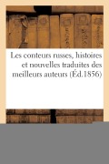 Cover-Bild zum Titel 'Les Conteurs Russes, Histoires Et Nouvelles Traduites Des Meilleurs Auteurs' von 'Pierre-Paul Douhaire'