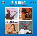 B.B. King - Four Classic Albums - B. B. King