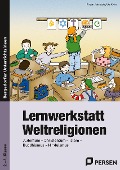Cover-Bild zum Titel 'Lernwerkstatt Weltreligionen' von 'Kirstin Jebautzke, Ute Klein'
