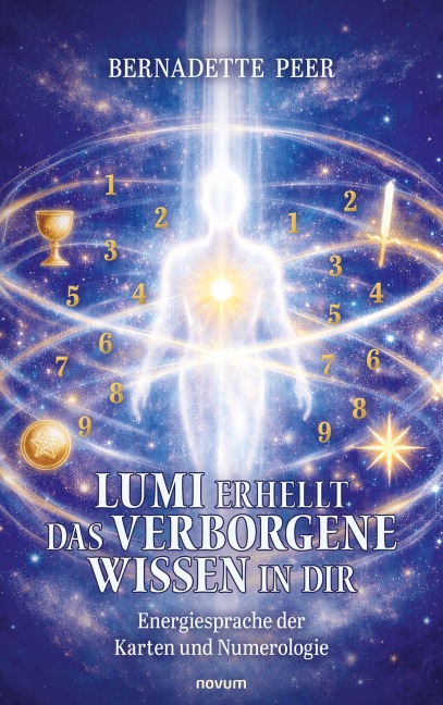 Lumi erhellt das verborgene Wissen in dir - Bernadette Peer