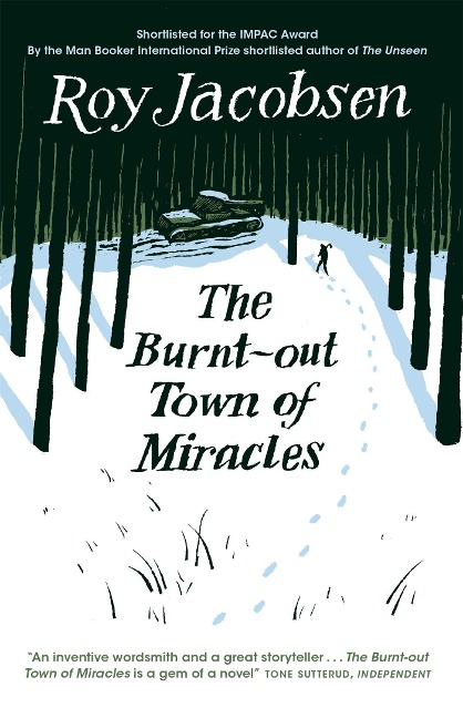 The Burnt-Out Town of Miracles - Roy Jacobsen