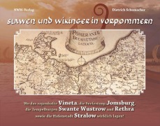 Cover-Bild zum Titel 'Slawen und Wikinger in Vorpommern' von 'Dietrich Schumacher'