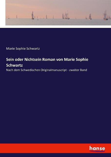 Sein oder Nichtsein Roman von Marie Sophie Schwartz - Marie Sophie Schwartz