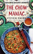 Cover-Bild zum Titel 'The Chow Maniac: A Noodle Shop Mystery' von 'Vivien Chien'