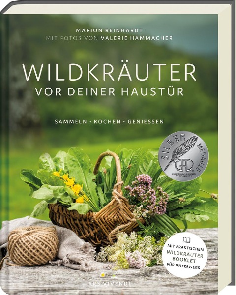 Wildkräuter vor deiner Haustür - Silbermedaille GAD 2022 - Deutscher Kochbuchpreis (bronze) - Marion Reinhardt
