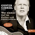 Wer einmal tief im Keller saß - Gunter Gabriel