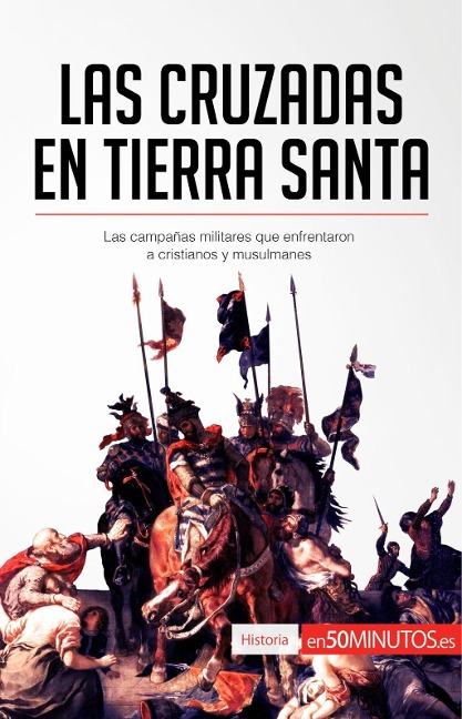 Las cruzadas en Tierra Santa - 50minutos
