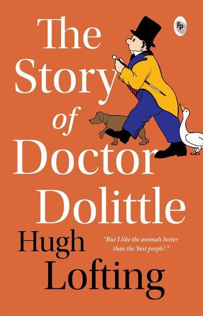 The Story of Doctor Dolittle - Hugh Lofting