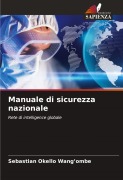 Cover-Bild zum Titel 'Manuale di sicurezza nazionale' von 'Sebastian Okello Wang'ombe'