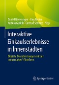 Interaktive Einkaufserlebnisse in Innenstädten - 