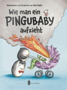 Cover-Bild zum Titel 'Wie man ein Pingubaby aufzieht' von 'Paul Castle'