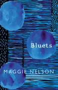 Cover-Bild zum Titel 'Bluets' von 'Maggie Nelson'